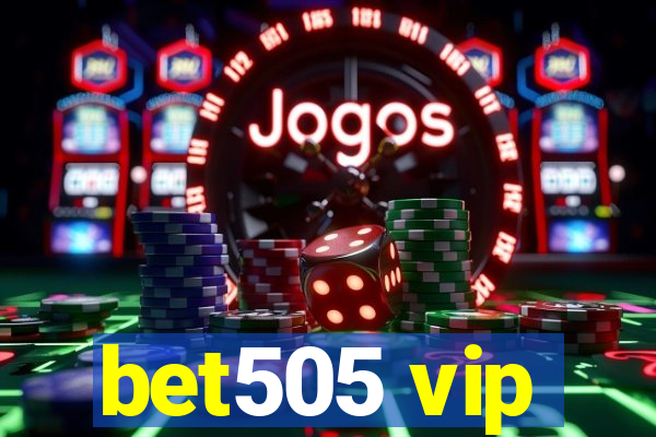 bet505 vip